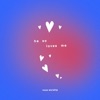 He So Loves Me - Single