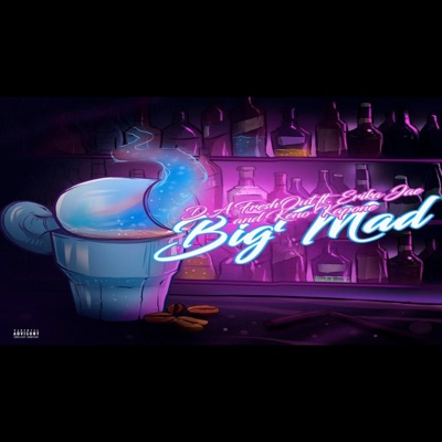 Big Mad (feat. ErikaJae & Keno Kapone) - Single