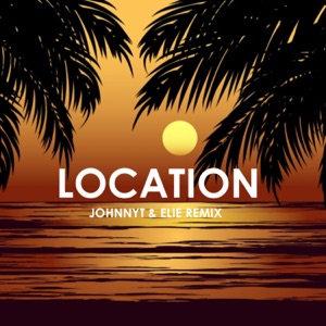 Location (2RISKY Remix)