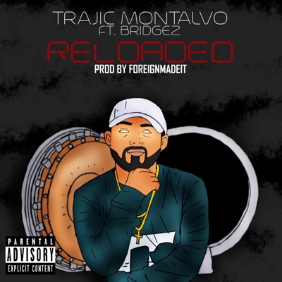 Reloaded (feat. Bridgez) - Single