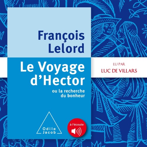Le Voyage d'Hector: Ou la recherche du bonheur cover