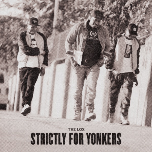 Strictly For Yonkers - EP - The LOX