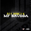 Mf Brudda (feat. Jayonni & 4l) - Single