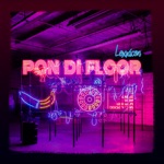 Lexxicon - Pon Di Floor
