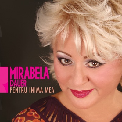 Mirabela Dauer - Multumesc Iubita Mama