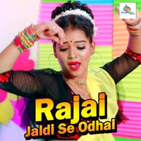 Rajai Jaldi Se Odhai - Single - Kamlesh Yadav