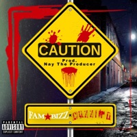 Caution (feat. Fam Bizz) - Single - Cuzzin D