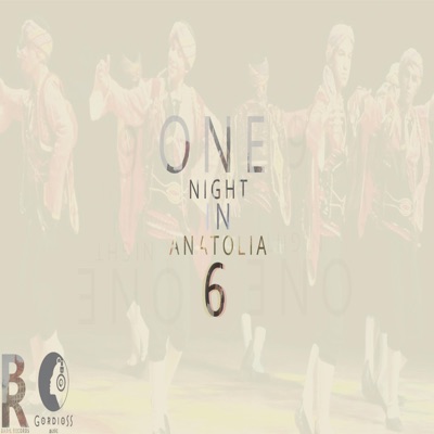 One Night in Anatolia 6 - Single