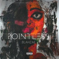 Pointless (Why You Gotta Act Like That) - Single - Tony Blahzae