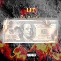 Lit - Single - Shaan Jay
