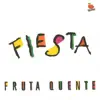 Banda Fruta Quente - Mel da Fruta