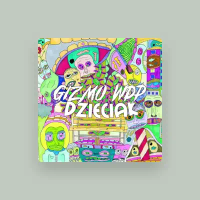 Listen to Gizmo WDP, watch music videos, read bio, see tour dates & more!