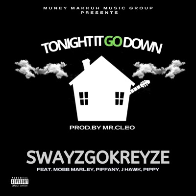 Tonight It Go Down (feat. Mobb Marley, Piffany, J Hawk & Pippy) - Single