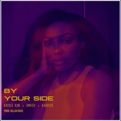 By Your Side (feat. Kadrick & Amash) - Single