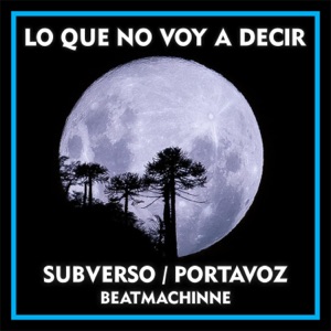 Lo Que No Voy a Decir (feat. Beatmachinne)