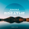 Syn Cole - Breathe (feat. Kaspara)