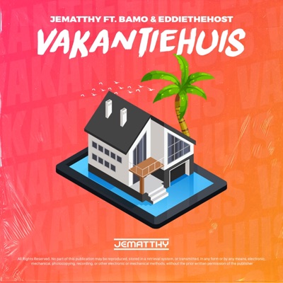 Vakantiehuis (feat. Bamo & Eddiethehost) - Single