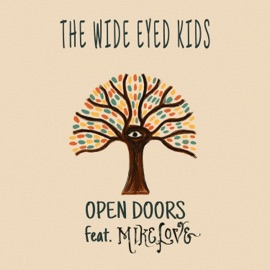 Open Doors (feat. Mike Love) The Wide Eyed Kids