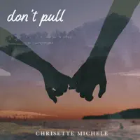 Don't Pull — Chrisette Michele