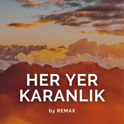 REMAX - Her Yer Karanlık