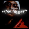 No Show - Single