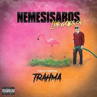 Life Goes On (feat. Trahma) - Single - Nemesisaros