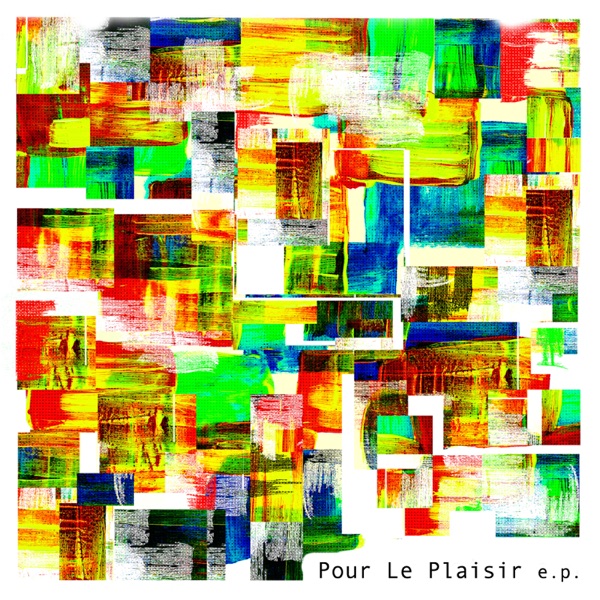Pour Le Plaisir - EP
