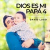 Dios Es Mi Papá 4 - Single