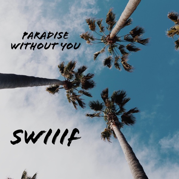 Paradise Without You
