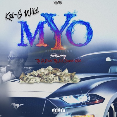 M.Y.O (feat. TFG Lil Bruh, TFG Ji & Soopuh Wild) - Single