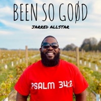 Been So Good - Single - Jarred Allstar