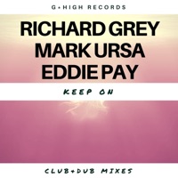 Keep On - Single - Richard Grey, Mark Ursa & Eddie Pay