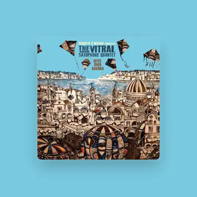 Listen to The Vitral Saxophone Quartet, watch music videos, read bio, see tour dates & more!
