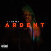 Ardent EP - Mo Woods