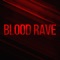 Blood Rave - Mewone lyrics