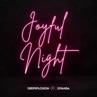 Joyful Night (feat. Siyanda) - Single - Deepxplosion