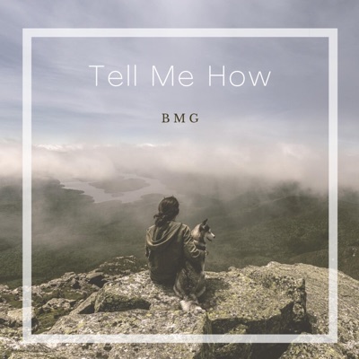 Tell Me How - Single