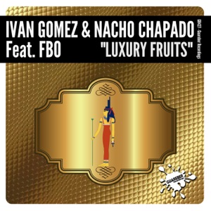 Luxury Fruits (feat. FBO)