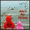Ain't No thing - Oktiv6 lyrics