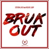 Bruk Out (feat. Richie Loop) - Single