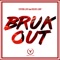 Bruk Out (feat. Richie Loop) - Steven Live lyrics