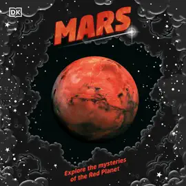 Mars: Explore the Mysteries of the Red Planet (Unabridged)
