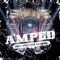 Amped (feat. Trip Lee) - 116 lyrics