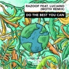 Do the Best You Can (Motiv Remix) [feat. Luciano] - Single