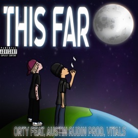 This Far (feat. Austin Rudin) Orty