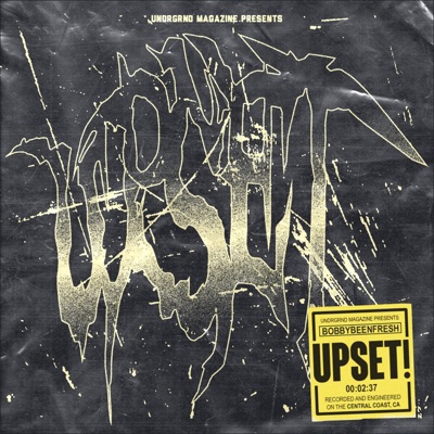 Upset (feat. BOBBYBEENFRESH) - Single