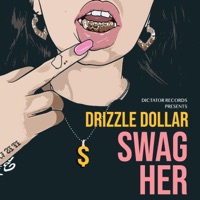 Swag Her - Single - Drizzle Dollar