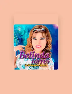Belinda Torresを聴いたり、ミュージックビデオを鑑賞したり、経歴やツアー日程などを確認したりしましょう！