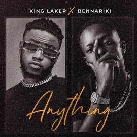 Anything kingLaker (feat. benna riki) King_laker