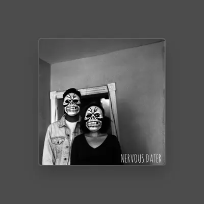Listen to Nervous Dater, watch music videos, read bio, see tour dates & more!